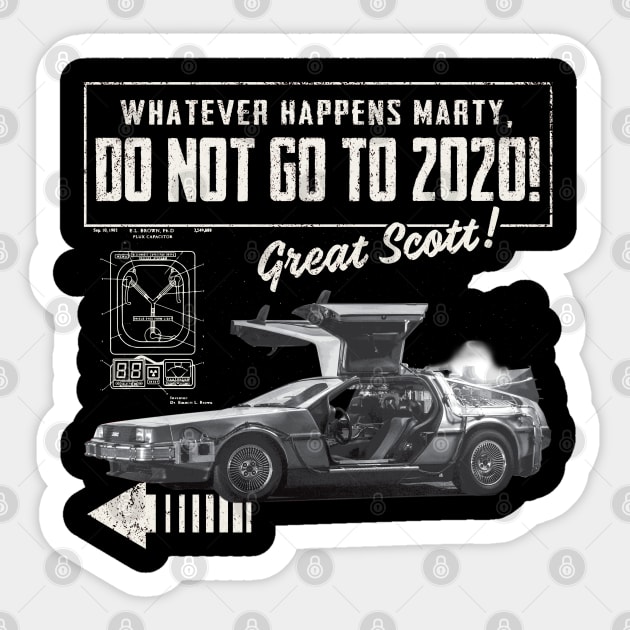 Whatever happens Marty, don't go to 2020! Sticker by Alema Art